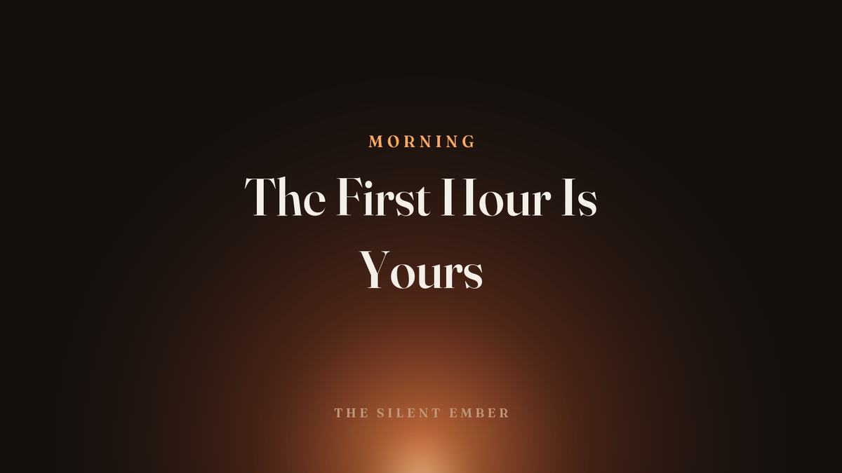 The First Hour Is Yours — The Silent Ember